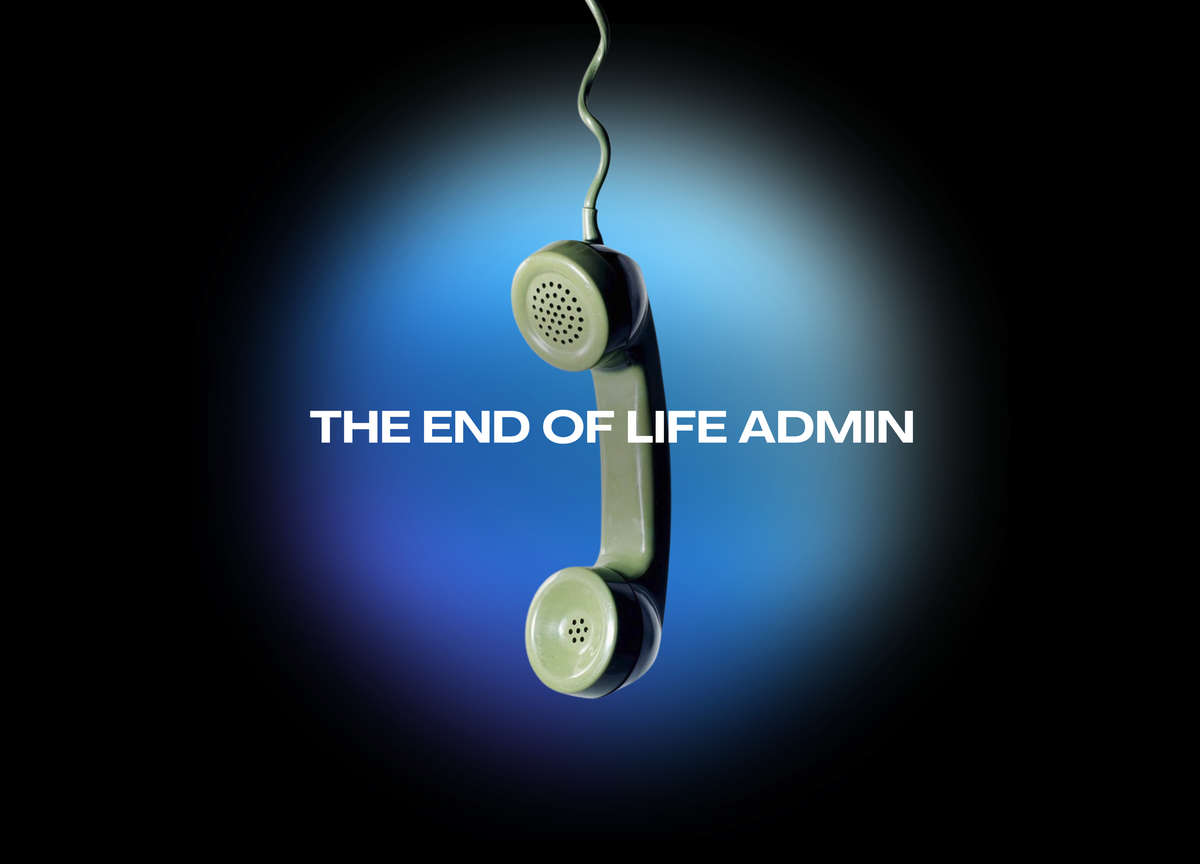 The End of Life Admin